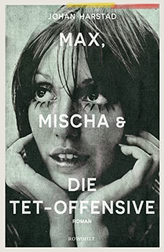 9783498030339: Max, Mischa und die Tet-Offensive