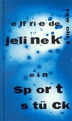 Ein Sportstück. Roman - signiert - Jelinek, Elfriede