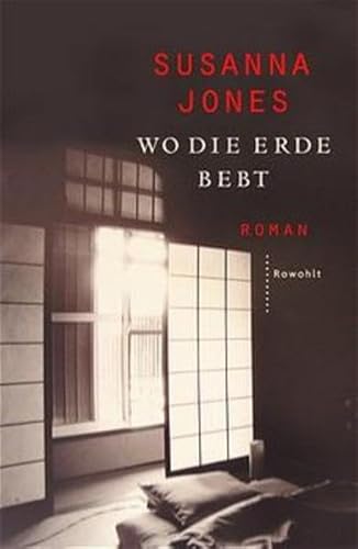 9783498033354: Wo die Erde bebt. Roman