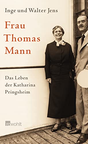 Beispielbild für Frau Thomas Mann. Das Leben der Katharina Pringsheim. zum Verkauf von Bührnheims Literatursalon GmbH
