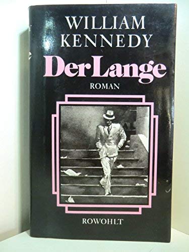 Der Lange : Roman. - Kennedy, William