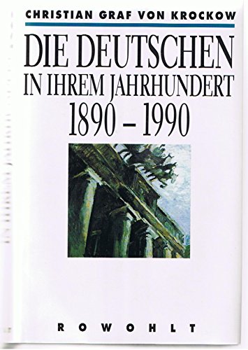 Beispielbild fr Die Deutschen in ihrem Jahrhundert 1890-1990 zum Verkauf von WorldofBooks