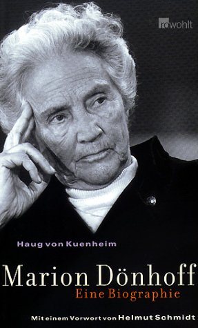 Marion Dönhoff. eine Biographie. Mit e. Vorw. von Helmut Schmidt. - Dönhoff - Kuenheim, Haug von.