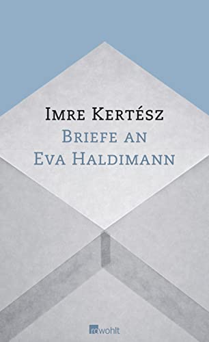 Briefe an Eva Haldimann - Imre KertÃ©sz