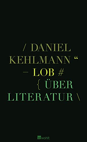 Lob: Ãœber Literatur (9783498035488) by Kehlmann, Daniel