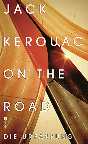 On the road. Urfassung. Aus dem Englischen von Ulrich Blumenbach - Kerouac, Jack und Ulrich Blumenbach