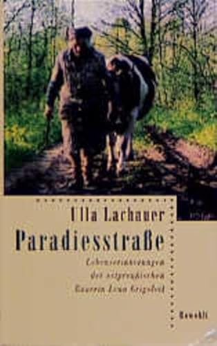 Stock image for Paradiesstrae: Lebenserinnerungen der ostpreuischen Buerin Lena Grigoleit for sale by medimops