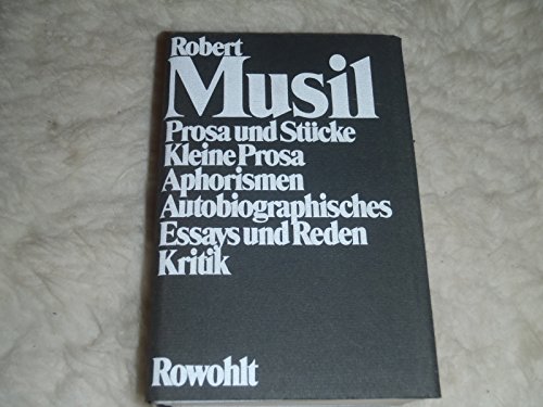 Beispielbild fr Musil, Robert: Gesammelte Werke; Teil: 2., Prosa und Stcke, kleine Prosa, Aphorismen, Autobiographisches, Essays und Reden, Kritik zum Verkauf von Antiquariat J. Hnteler