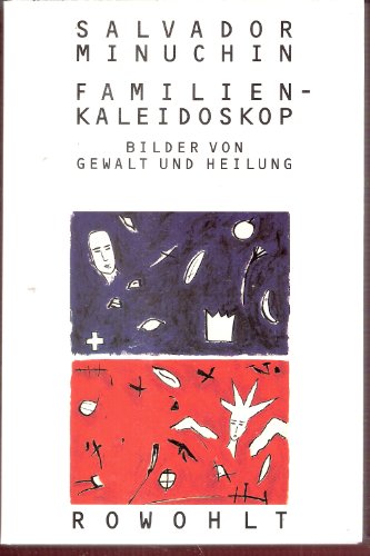 Familienkaleidoskop - Bilder von Gewalt und Heilung