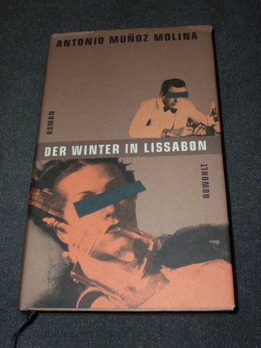 Der Winter in Lissabon. (9783498043308) by Munoz Molina, Antonio