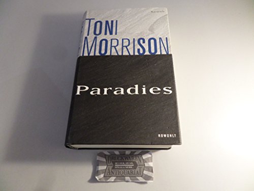 Paradies. Roman. Aus dem Amerikanischen von Thomas Piltz. Originaltitel: Paradise. - Morrison, Toni