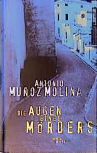 Die Augen eines MÃ¶rders. (9783498043971) by Munoz Molina, Antonio