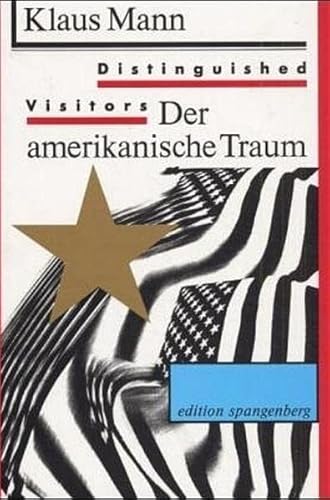 Distinguished Visitors: Der amerikanische Traum - Hoven, Heribert und Klaus Mann