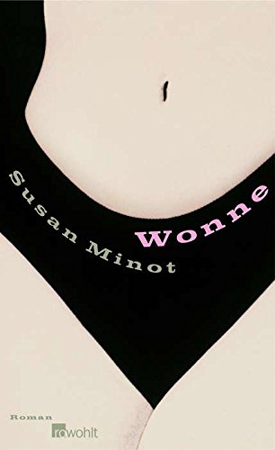 Wonne (9783498044862) by Susan Minot