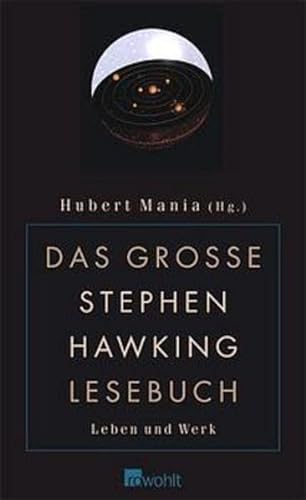 Das große Stephen-Hawking-Lesebuch : Leben und Werk. Hubert Mania (Hg.) - Mania, Hubert und Hainer Kober
