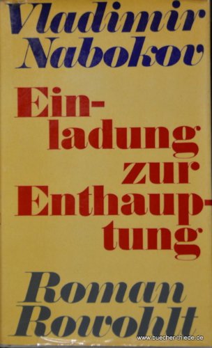 Beispielbild fr Einladung zur Enthauptung. Roman. Deutsch von Dieter E. Zimmer. zum Verkauf von Antiquariat Christoph Wilde