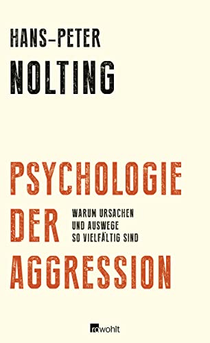 Psychologie der Aggression - Hans-Peter Nolting