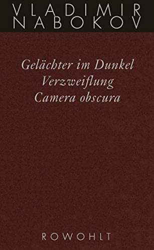 Beispielbild fr Gesammelte Werke 03. Frhe Romane 3. Gelchter im Dunkel. Verzweiflung. Kamera Obscura zum Verkauf von Blackwell's