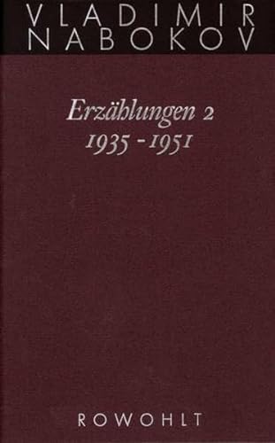 Erzählungen 2. 1935 - 1951. Deutsch von Renate Gerhardt, Jochen Neuberger und Dieter E. Zimmer. (= Gesammelte Werke, Band XIV). - Nabokov, Vladimir