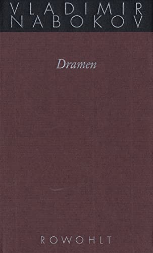 Dramen / Vladimir Nabokov. Hrsg. von Dieter E. Zimmer; Gesammelte Werke, Bd. 15,1 - Nabokov, Vladimir Vladimirovic und Dieter E. Zimmer