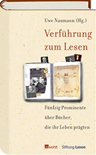 Imagen de archivo de Verfhrung zum Lesen: Zweiundfnfzig Prominente ber Bcher, die ihr Leben prgten a la venta por Leserstrahl  (Preise inkl. MwSt.)