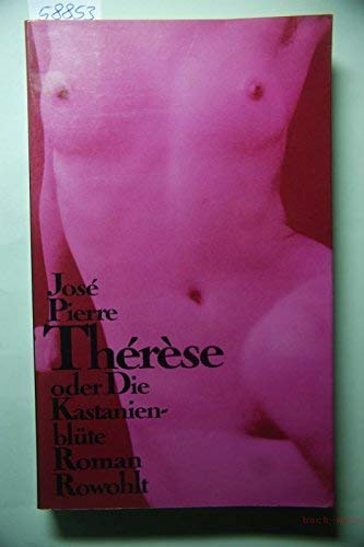 9783498052317: Therese. oder die Kastanienblte. 1. Auflage.