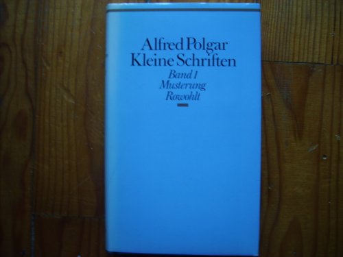 Kleine Schriften. Band 1: Musterung. Herausgegeben von Marcel Reich-Ranicki in Zusammenarbeit mit...