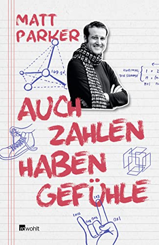 9783498052416: Auch Zahlen haben Gefhle: Warum sie romantisch, sozial oder selbstverliebt sein knnen und was sich sonst noch mit Mathematik anstellen lsst