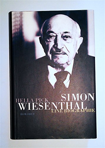 Simon Wiesenthal : eine Biographie / Hella Pick. Dt. von Susanne Klockmann - Pick, Hella (Verfasser)