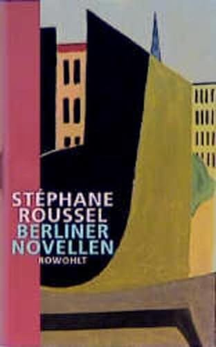 Berliner Novellen - Roussel, Stephane