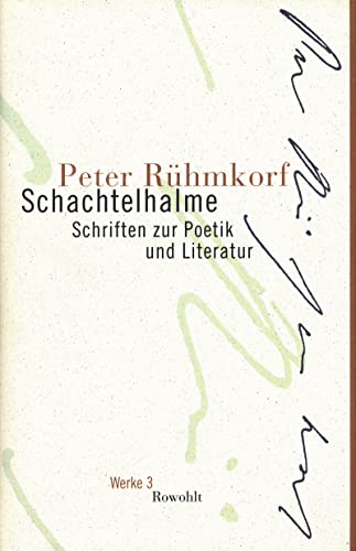 9783498057640: Schachtelhalme. Werke 03: Schriften zur Poetik und Literatur