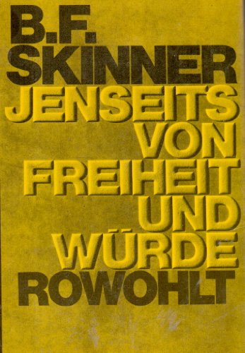 Jenseits von Freiheit und Würde - Skinner, B. F.