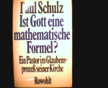 Beispielbild fr Ist Gott eine mathematische Formel? Ein Pastor im Glaubensproze seiner Kirche zum Verkauf von Norbert Kretschmann