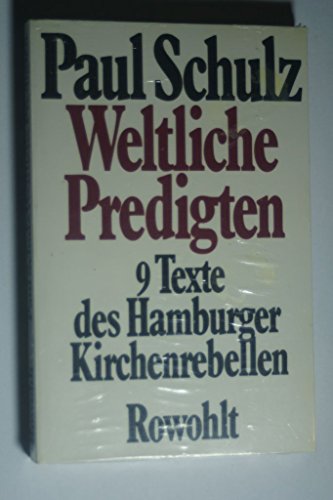 Beispielbild fr Weltliche Predigten. Neun Texte des Hamburger Kirchenrebellen zum Verkauf von medimops