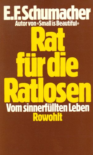 Stock image for Rat fr die Ratlosen. Vom sinnerfllten Leben for sale by medimops