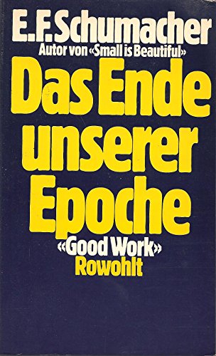 Stock image for Das Ende unserer Epoche. Reden u. Aufstze, for sale by modernes antiquariat f. wiss. literatur