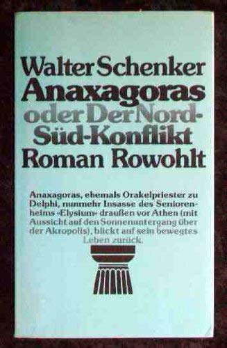 Imagen de archivo de Anaxagoras oder Der Nord-Sd-Konflikt. Roman. a la venta por Antiquariat & Verlag Jenior