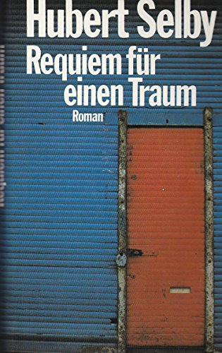 Requiem für einen Traum : Roman. Dt. von Kai Molvig - Selby, Hubert