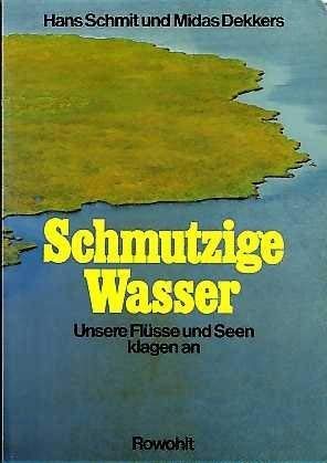 Stock image for Schmutzige Wasser - guter Erhaltungszustand for sale by Weisel