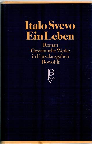 Ein Leben. (9783498061692) by Svevo, Italo; Magris, Claudio; Contini, Gabriella; Lugnani, Silvana De.