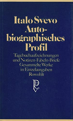 Autobiographisches Profil. Tagebuchaufzeichnungen und Notizen, Fabeln, Briefe. (9783498061814) by [???]