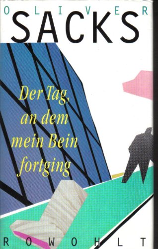 Imagen de archivo de Der Tag, an dem mein Bein fortging. Mit einem Vorwort des Verfassers. Aus dem Englischen von Dirk van Gunsteren. Originaltitel: A Leg to Stand On. Mit einer Kurzbiografie des Verfassers. a la venta por BOUQUINIST