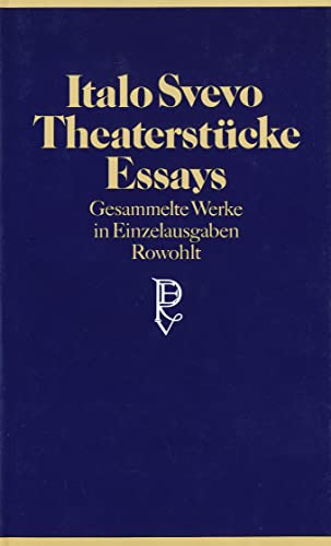 TheaterstÃ¼cke, Essays. (9783498062316) by Svevo, Italo; Magris, Claudio; Contini, Gabriella; Lugnani, Silvana De.