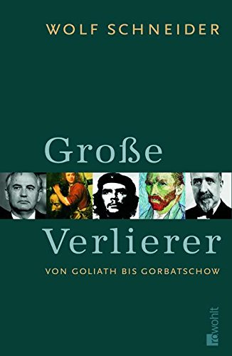 9783498063658: Gro?e Verlierer. Von Goliath bis Gorbatschow