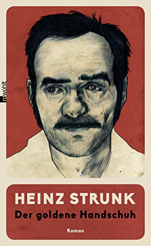 Der Goldene Handschuh - Strunk, Heinz