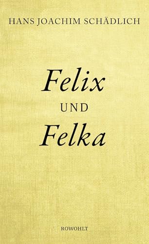 9783498064372: Felix und Felka