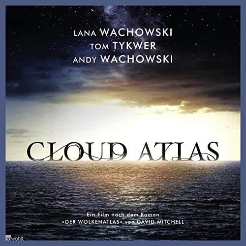 Stock image for Cloud Atlas: Ein Film nach dem Roman Der Wolkenatlas von David Mitchell for sale by medimops
