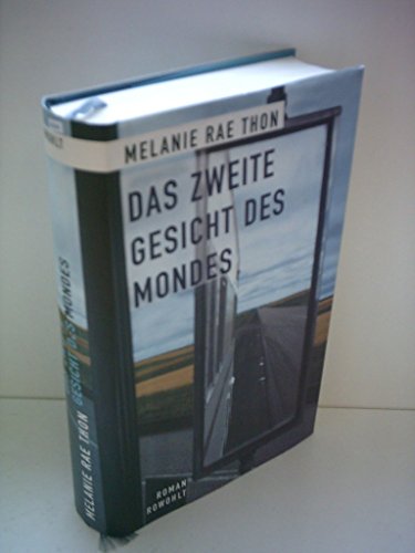 Das zweite Gesicht des Mondes (9783498065133) by Melanie Rae Thon