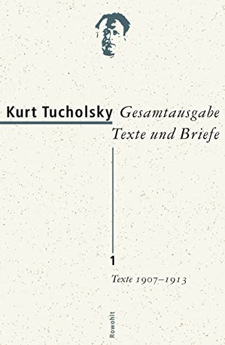 Gesamtausgabe Texte und Briefe 1 : Texte 1907 - 1913 - Dirk Grathoff