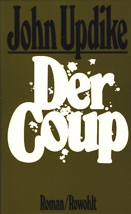Der Coup. Roman. Dt. von Jürgen Abel - Updike, John